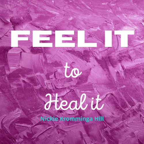FEEL It to Heal it